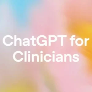 OpenAI از نسخه اختصاصی ChatGPT برای پزشکان رونمایی کرد